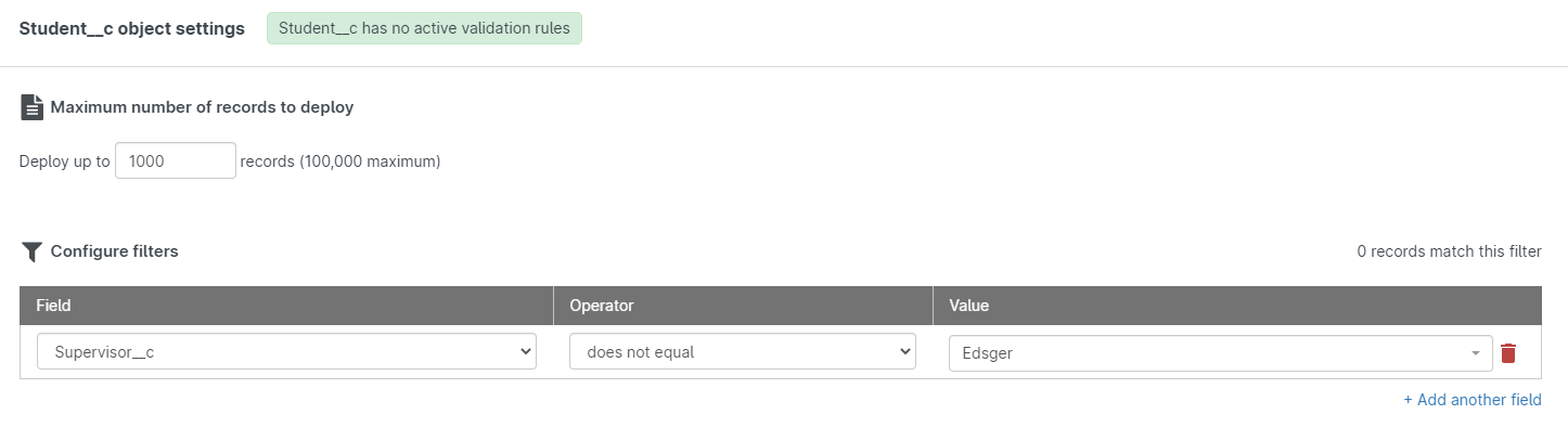 Filter to deploy only records that meet this condition.